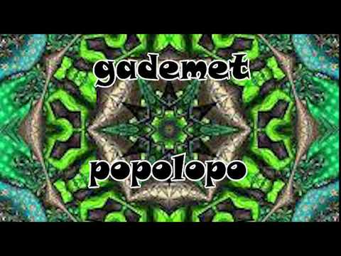 popolopo --- gademet