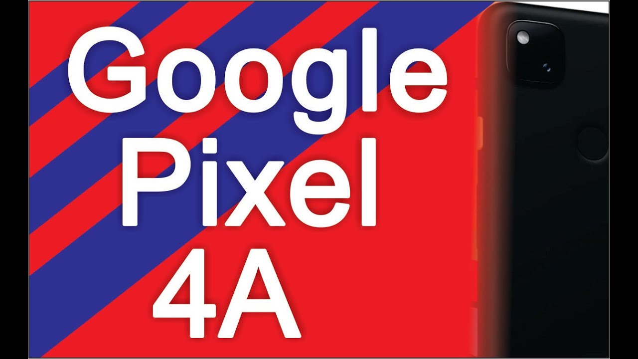 Google Pixel 4A, new 5G mobiles series, tech news updates, today phones, Top 10 Smartphones, Tablets