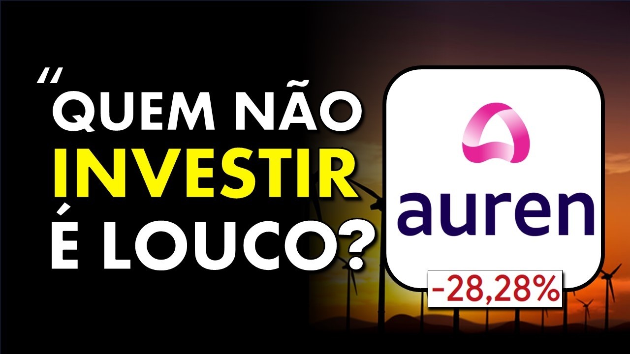 🚨Auren (AURE3) Desabando 20% Muito Rápido! Dividend Yield Sumiu? Luis Barsi e a Estratégia Correta