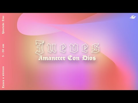 Amanecer Con Dios #725 (Tiempo de oración en vivo - Devocional Cristiano)