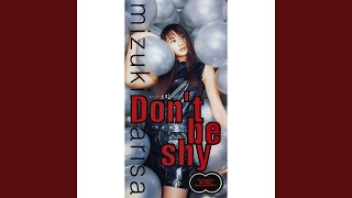 Don't be shy