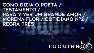 Toquinho - Como Dizia O Poeta/Testamento/Para Viver Um Grande Amor/Morena Flor (Ao Vivo)