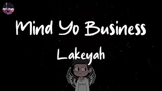 Lakeyah - Mind Yo Business (Feat. Latto) (Lyric Video) | Got me fucked up, I don't trust 'em (I don