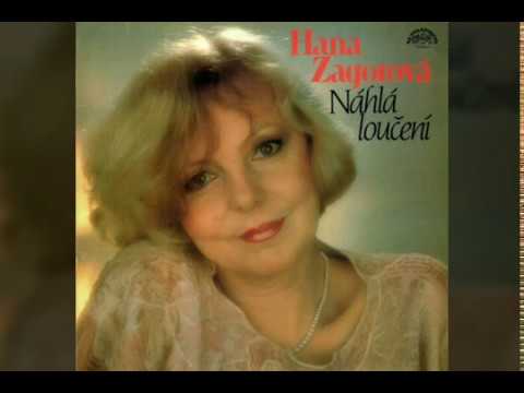 Hana Zagorová - Náhlá loučení (1986)