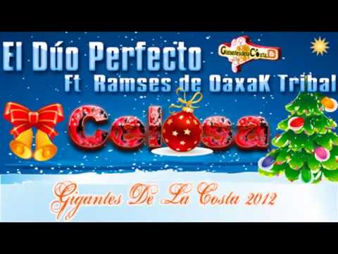 El Duo Perfecto Ft Ramses de OaxaK Tribal   Celosa Gigantes De La Costa 2012
