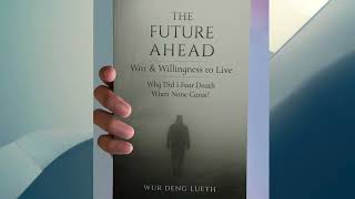 The Future Ahead: War and the Will to Live | A Memoir of Courage