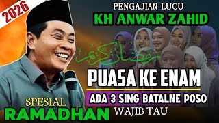 Download lagu WAJIB TAU ADA 3 YANG MEMBATALKAN PUASA - KH ANWAR ZAHID TERBARU SPESIAL RAMADHAN 2026 mp3