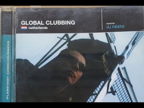 DJ Tiesto Rare Mix CD - Global Clubbing (Netherlands) | Full Album |