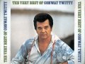 Conway Twitty   Touch The Hand Track 13