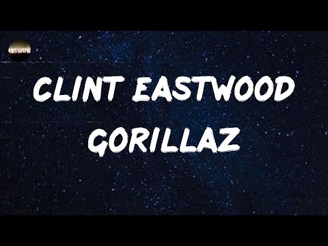 Thumbnail for Gorillaz - Clint Eastwood (Lyrics) by gorillaz clin