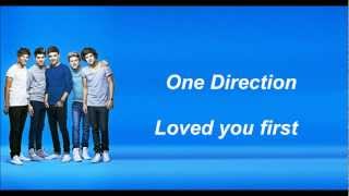 One Direction - Loved you first (Lyrics and Pictures)