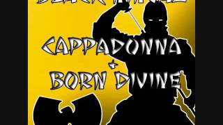 Cappadonna ft. Born Divine - Black Ninjaz
