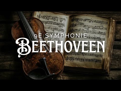 Beethoven Ode à la joie • 9e symphonie - F. Schiller.