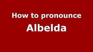 How to pronounce Albelda
