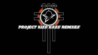 The Sisters of Mercy - You Could Be The One (Project Kiss Kass Version 2018)