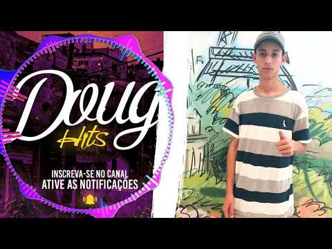 Rayanzin Mc - Calma mozão  Doug FIlmes Hits