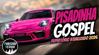 SELEÇÃO - PISADINHA GOSPEL | O MELHOR DO PISEIRO GOSPEL | SÓ AS MAIS TOPS
