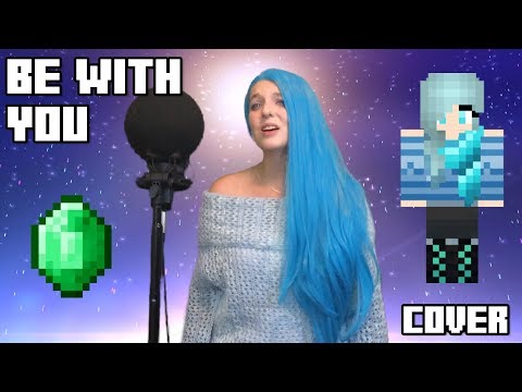 Be With You - Mondays [Cover] (Aphmau's MyStreet Emerald Secret Theme)