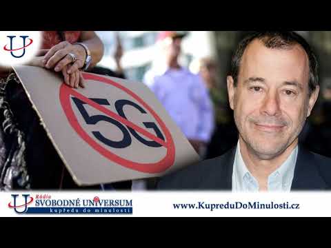 Martin Jan Stránský 2. díl: Sítě 5G by měly být zakázány, nepotřebujeme je…