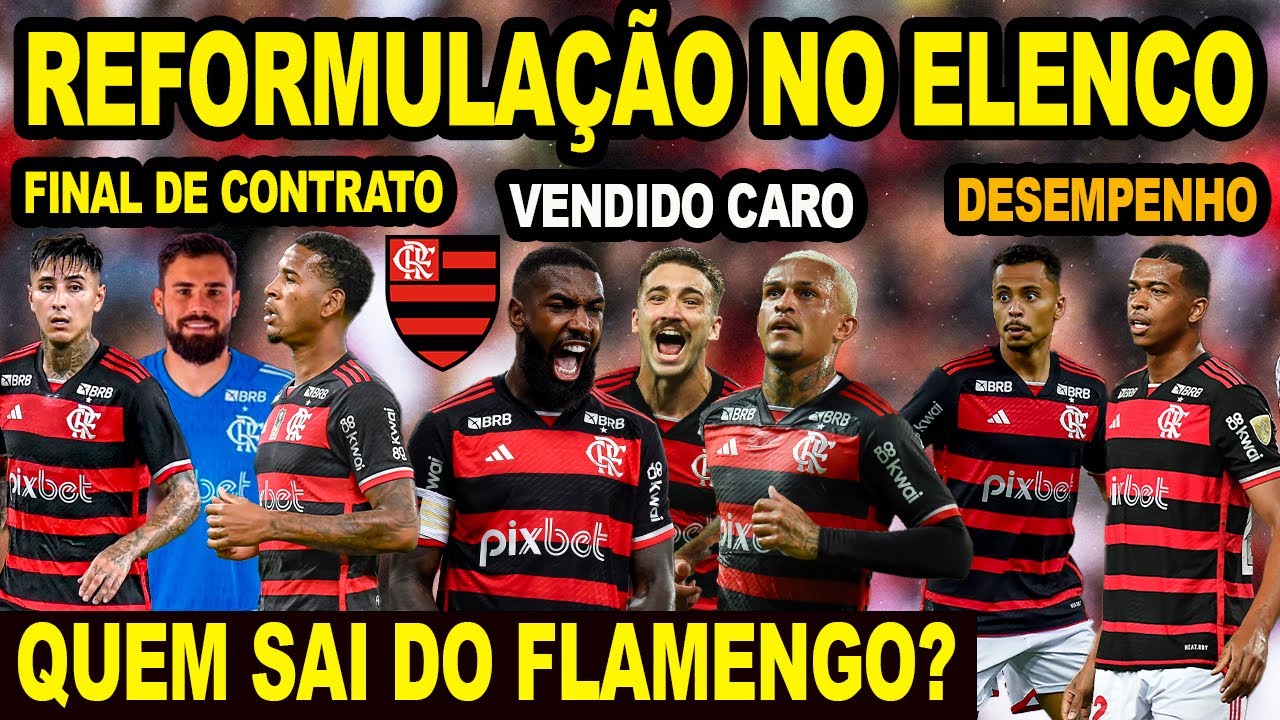 PENTE FINO NO FLAMENGO! QUEM SAI DO MENGÃO? VENDIDO, EMPRESTADO, FIM DE CONTRATO!