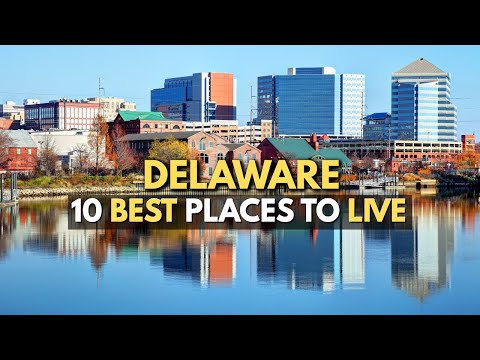 Moving to Delaware -  10 Best Places to Live in Delaware