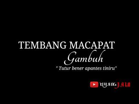 TEMBANG GAMBUH dan Artinya | Tutur Bener Apantes Tiniru