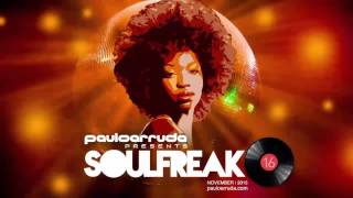 Soulfreak 16 by DJ Paulo Arruda - Deep Soulful House Music Soulfreak 16 by DJ Paulo Arruda - Deep Soulful House Music