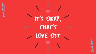 It s Okay That s Love OST...