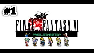 #1【steam】FF6ピクセルリマスター版をやる