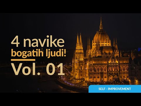 Kako se obogatiti? | 4 navike bogatih ljudi | Vol. 1