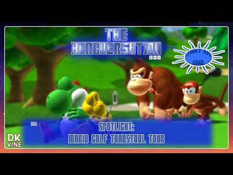 The Kongversation 1129 - Spotlight: Mario Golf Toadstool Tour