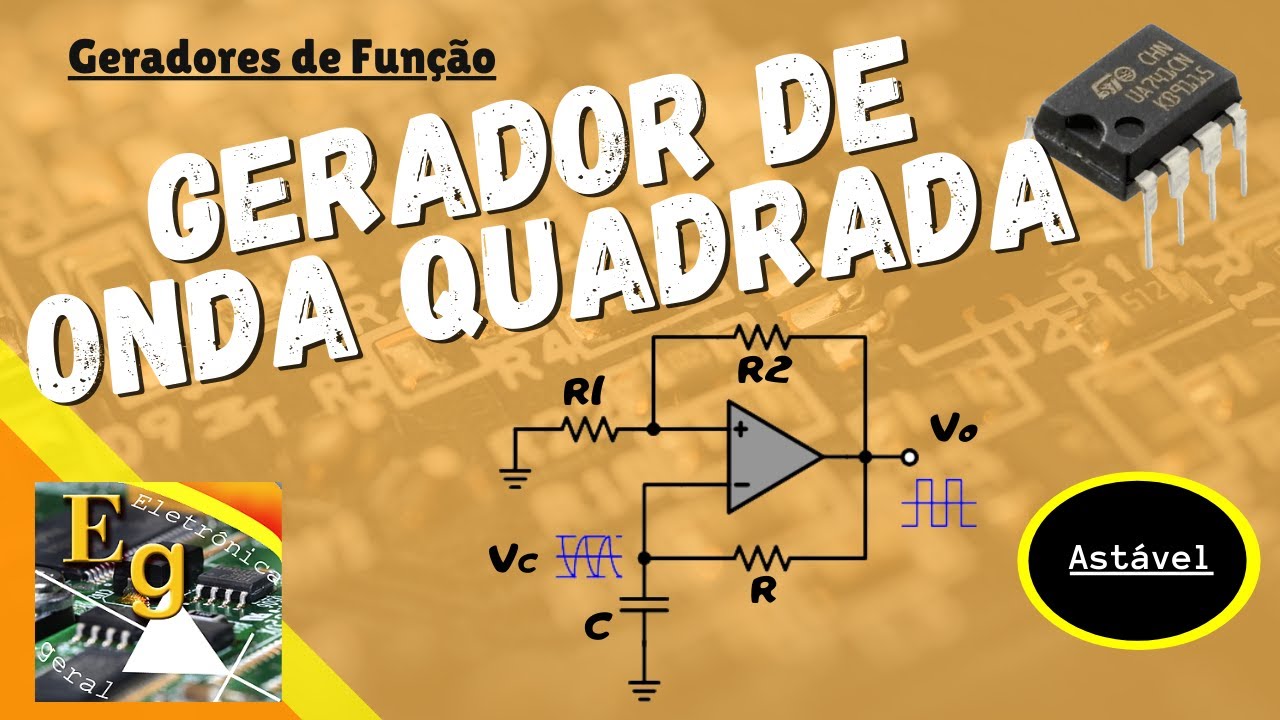 Gerador de Onda Quadrada com Amplificador Operacional | Multivibrador Astável