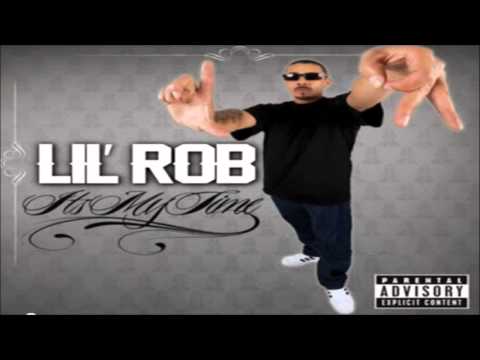 Lil Rob- The One (NEW MUSIC 2012) It's My Time Mixtape!!!