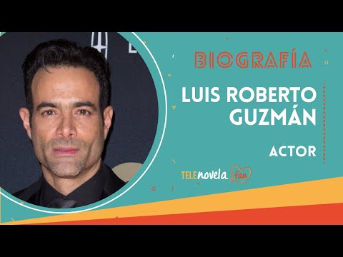 Biografía Luis Roberto Guzmán