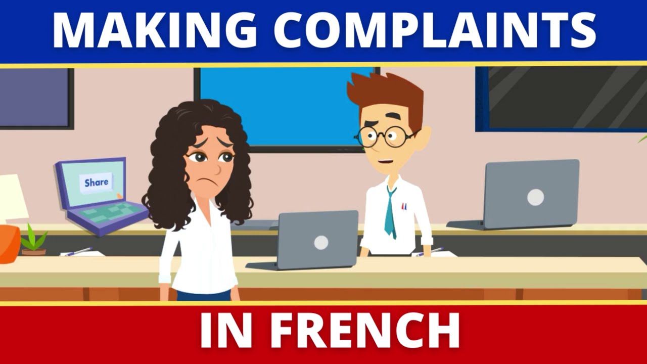 Making Complaints in French