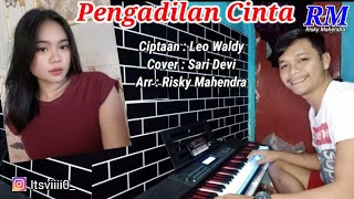 Download lagu Pengadilan Cinta Versi Orgen Tunggal - Cover Sari Devi || Risky Mahendra mp3
