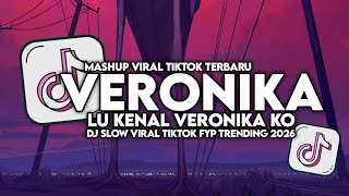 Download lagu DJ VERONIKA | LU KENAL VERONIKA KO VIRAL TIKTOK SLOW FULL SONG MAMAN FVNDY 2026 mp3