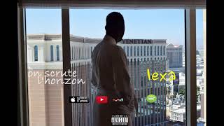 LEXA - On scrute l&#39;horizon (son officiel)