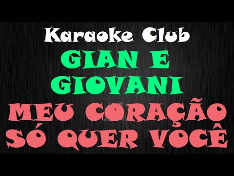 Meu coracao so quer voce - Gian e Giovani