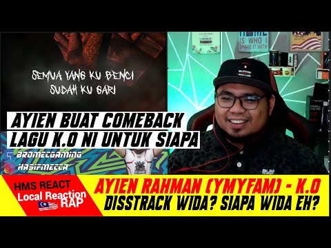 Ayien Rahman (YMYFAM) - K.O | Disstrack WIDA MANA?