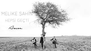 Melike Şahin - Hepsi Geçti • {Azize Sessions}