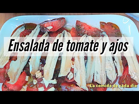Si te gusta el ajo esta es tu ensalada! Ensalada de tomate y ajo