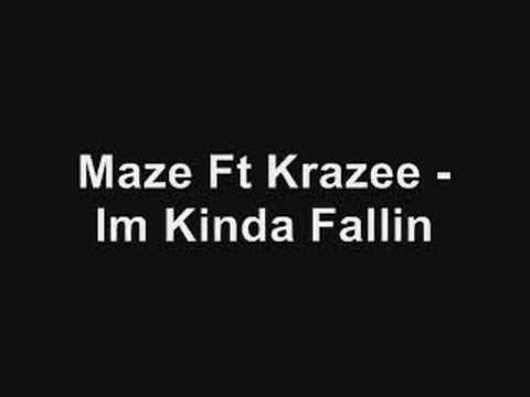 Maze ft Krazee - Im Kinda Fallin
