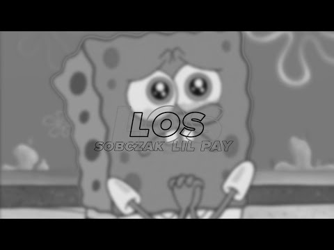 SoBcZaK x Lil PaY - LOS (prod. CapsCtrl)