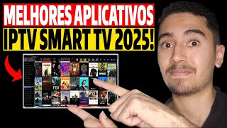 CONHEÇA OS MELHORES APLICATIVOS DE IPTV SMART TV DE 2025! Melhores Apps Iptv Para Smart TV Completo!