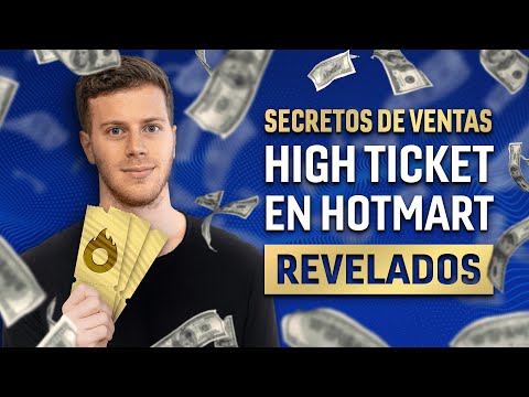 Los Secretos de las Ventas High Ticket en Hotmart Revelados