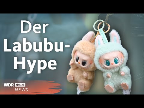 Labubu-Monster: Das steckt hinter dem Hype um die Puppen aus China | WDR Aktuelle Stunde