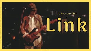 Link - L’Arc~en~Ciel [JAPAN NIGHT Live]