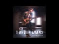Morgan Evans - "Everything Changes" (Official Audio Video)