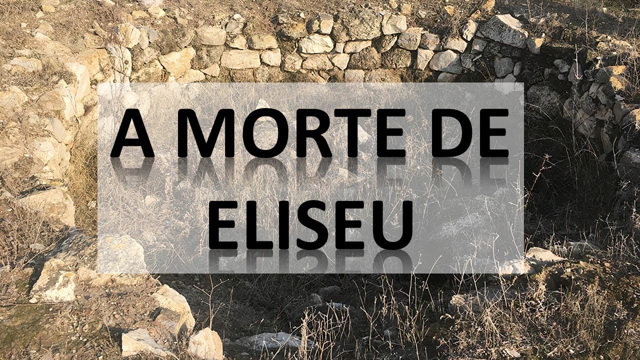 A Morte de Eliseu